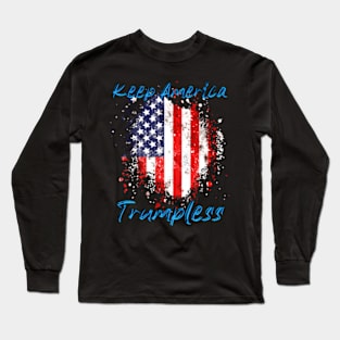 Keep America Trumpless ny -Trump Long Sleeve T-Shirt